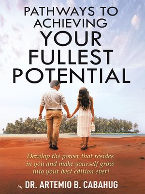 cover image of Pathways to Achieving  Your Fullest Potential